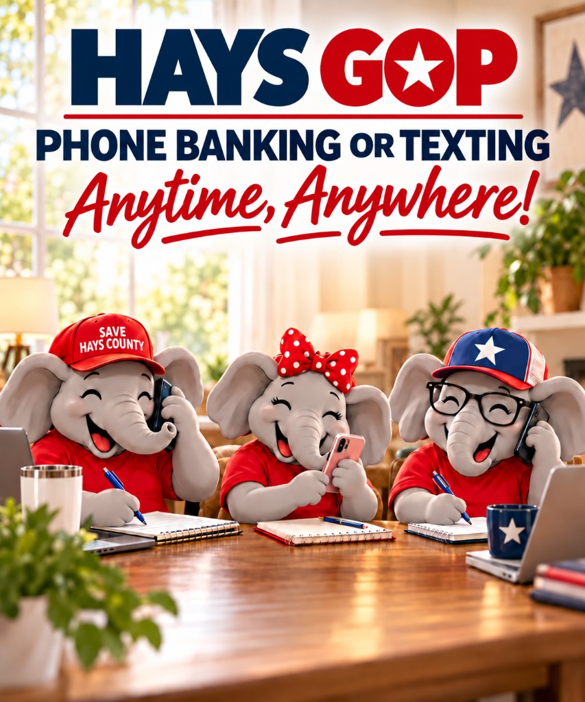 Hays GOP phone banking or texting anytime, anywhere.
